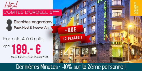 Réveillon Noel et Nouvel An Comtes d'Urgel Escaldes Engordany